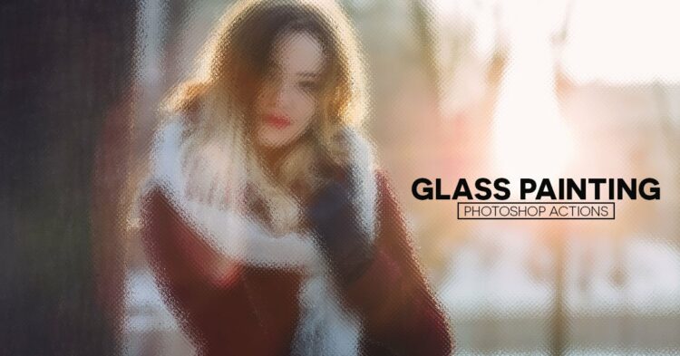 Free Glass Painting Photoshop Actions