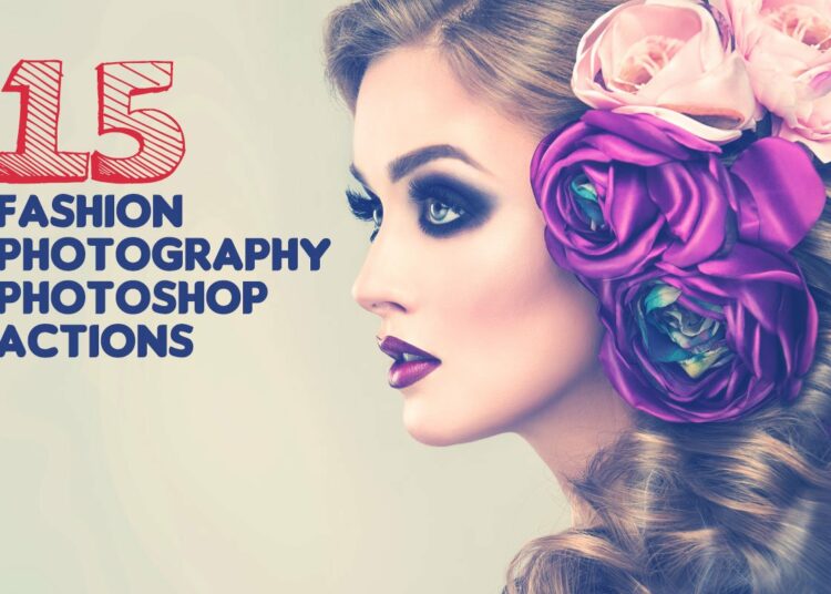 15 Free Fashion Photography Photoshop Actions