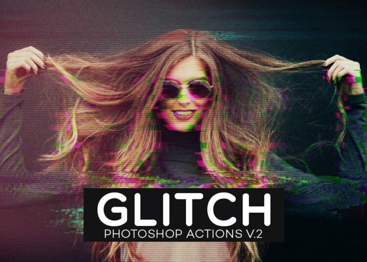 Free Glitch Photoshop Actions V.2