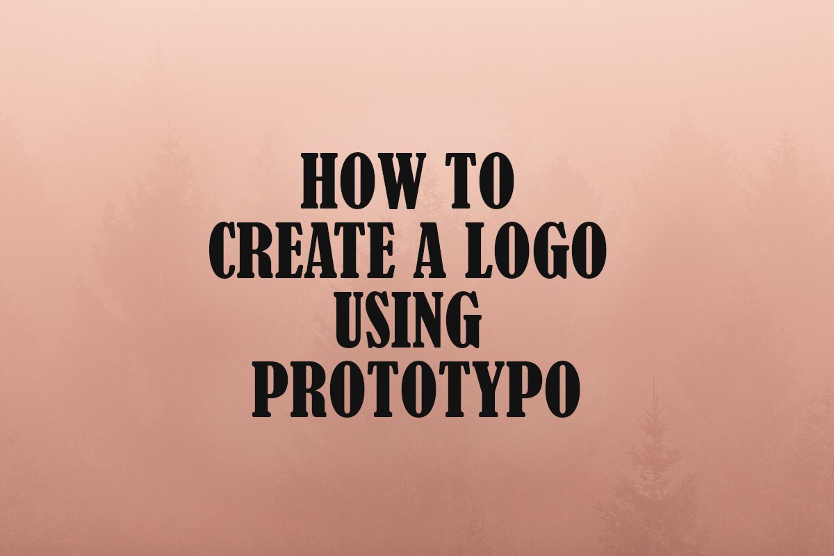 How To Create A Logo Using Prototypo