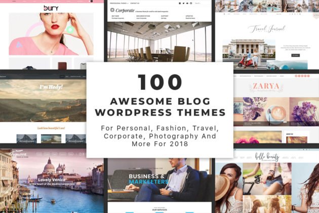 100 Awesome Blog WordPress Themes For Personal Fashion Travel Corporate Photography And More For 2018 Cover 630x420 