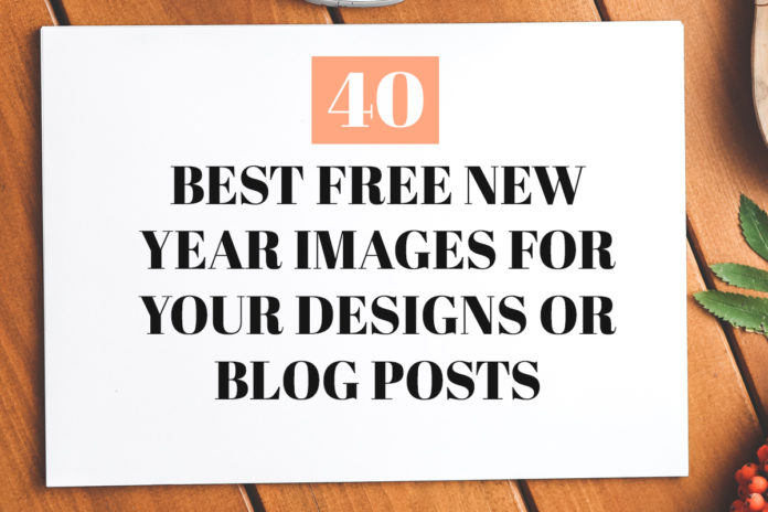40 Best Free New Year Images For Your Designs or Blog Posts