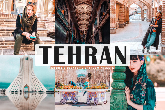 Free Tehran Lightroom Presets
