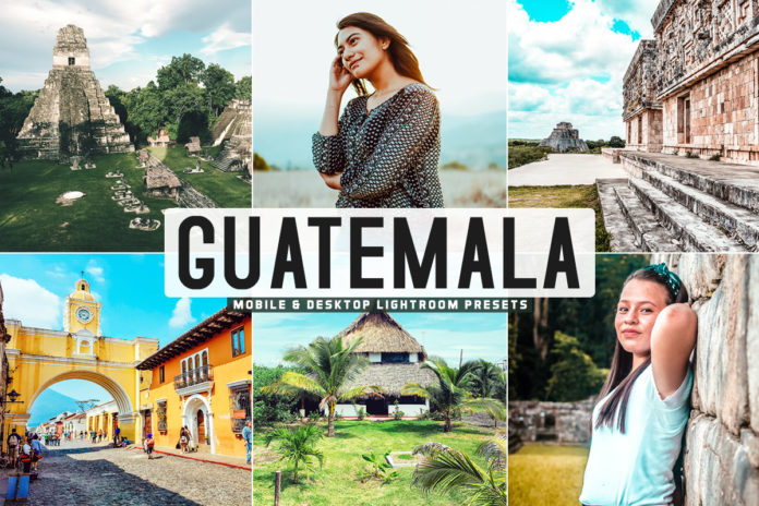 Free Guatemala Lightroom Presets