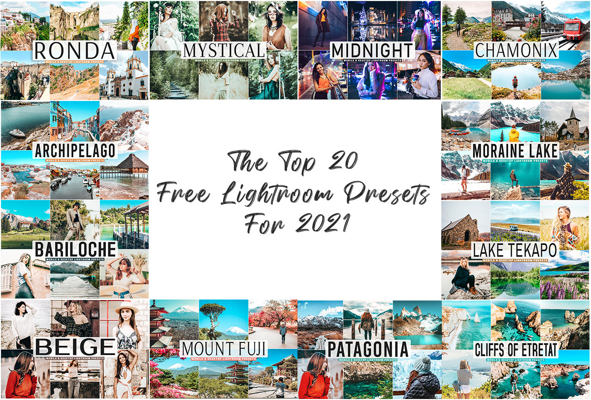 The Top 20 Free Lightroom Presets For 2021
