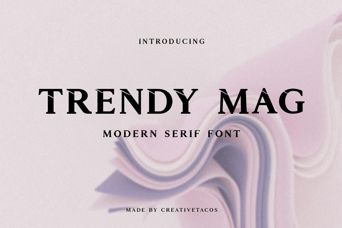 Trendy Mag Serif Font
