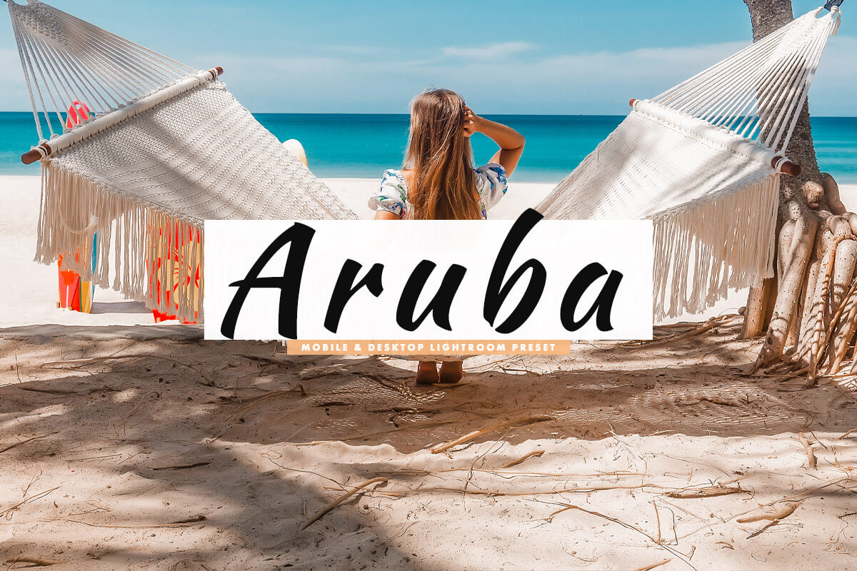 Aruba Lightroom Preset for Mobile & Desktop Cover