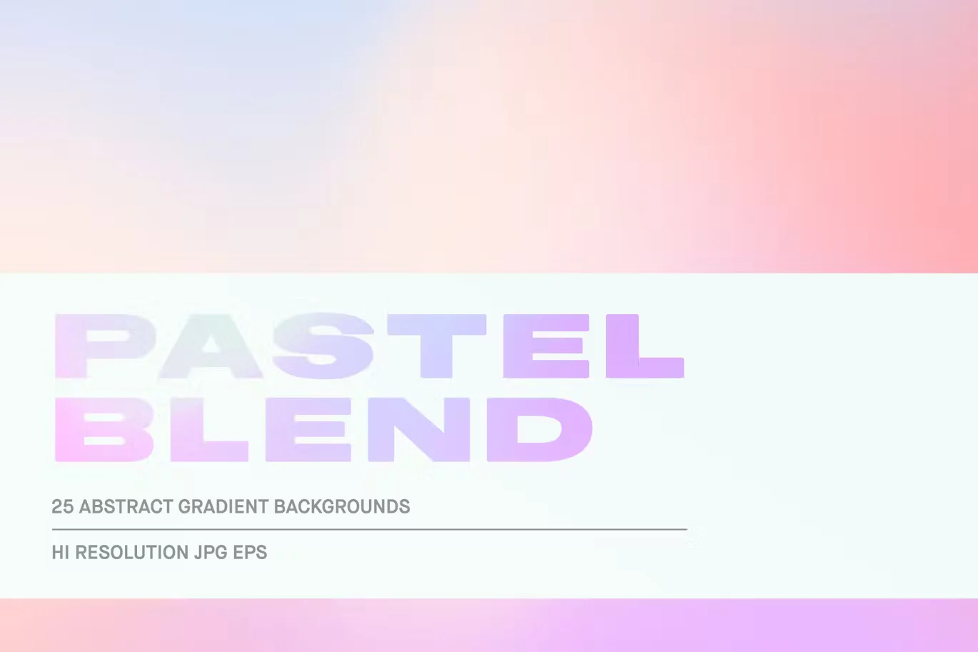 Pastel Blend - Gradient Backgrounds