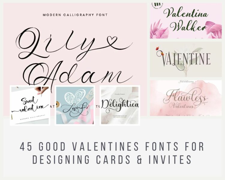 45 Good Valentines Fonts For Designing Cards & Invites