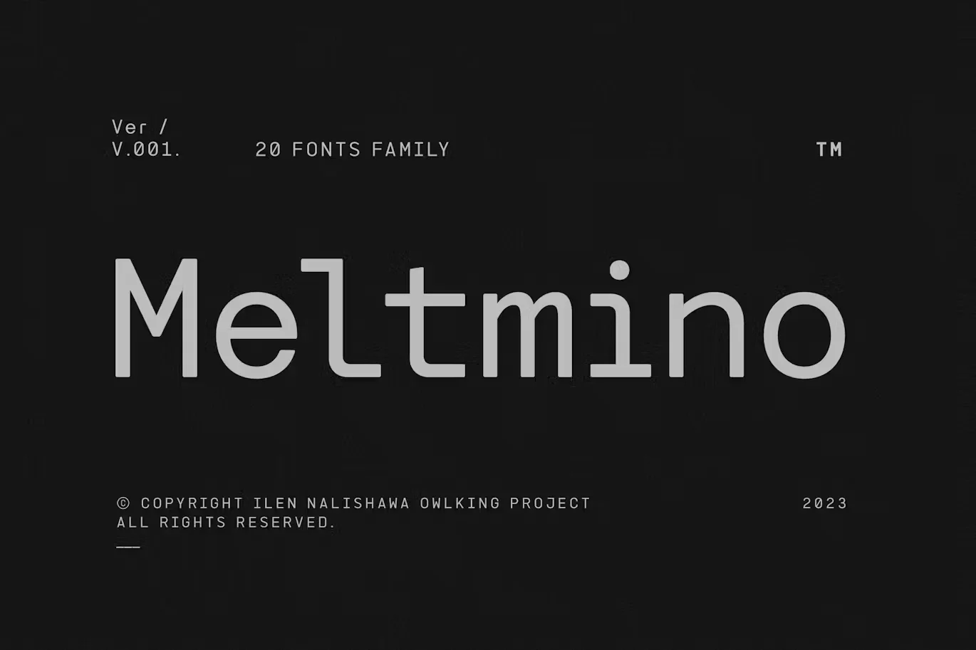 Meltmino Monospaced Font