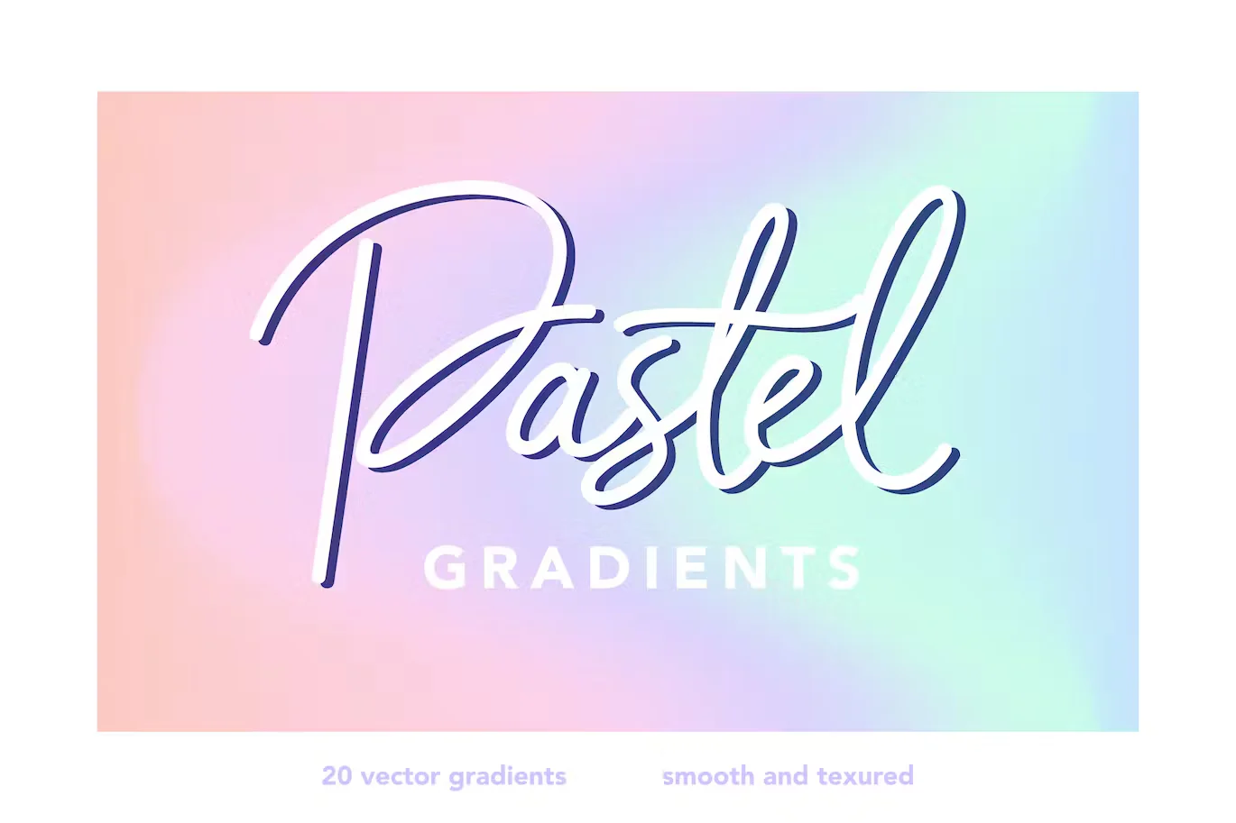 Pastel gradients