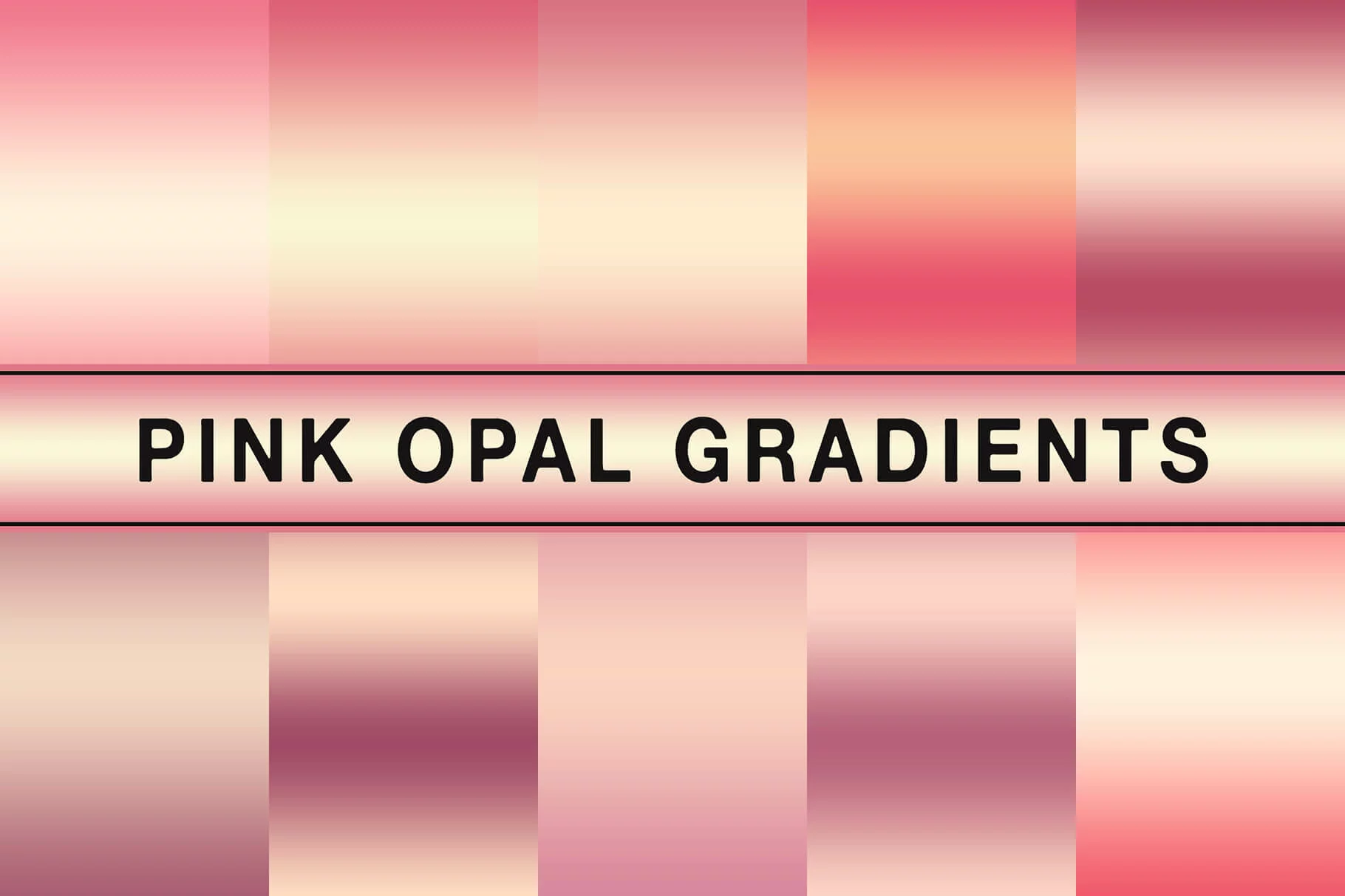 Pink Opal Gradients