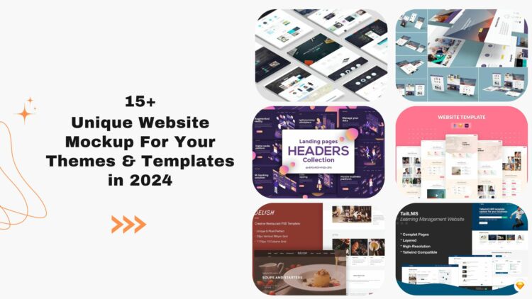 15+ Unique Website Mockup For Your Themes & Templates in 2024