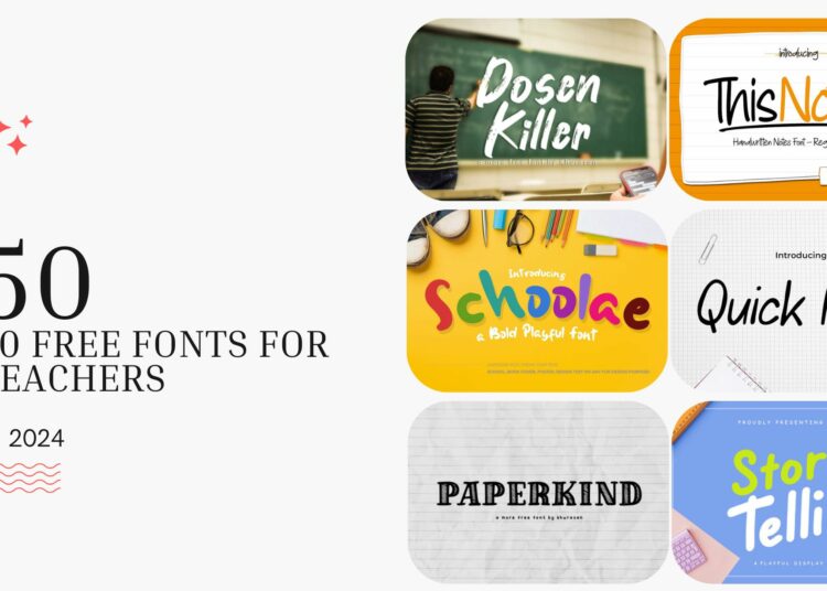 50 Free Fonts For Teachers in 2024