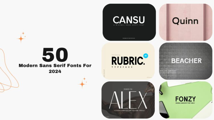 50 Modern Sans Serif Fonts For 2024