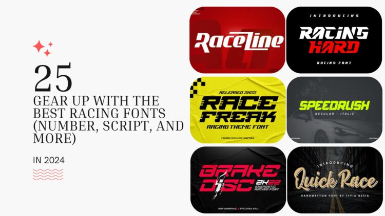 Gear Up with the Best 25+ Racing Fonts (Number, Script, and More)
