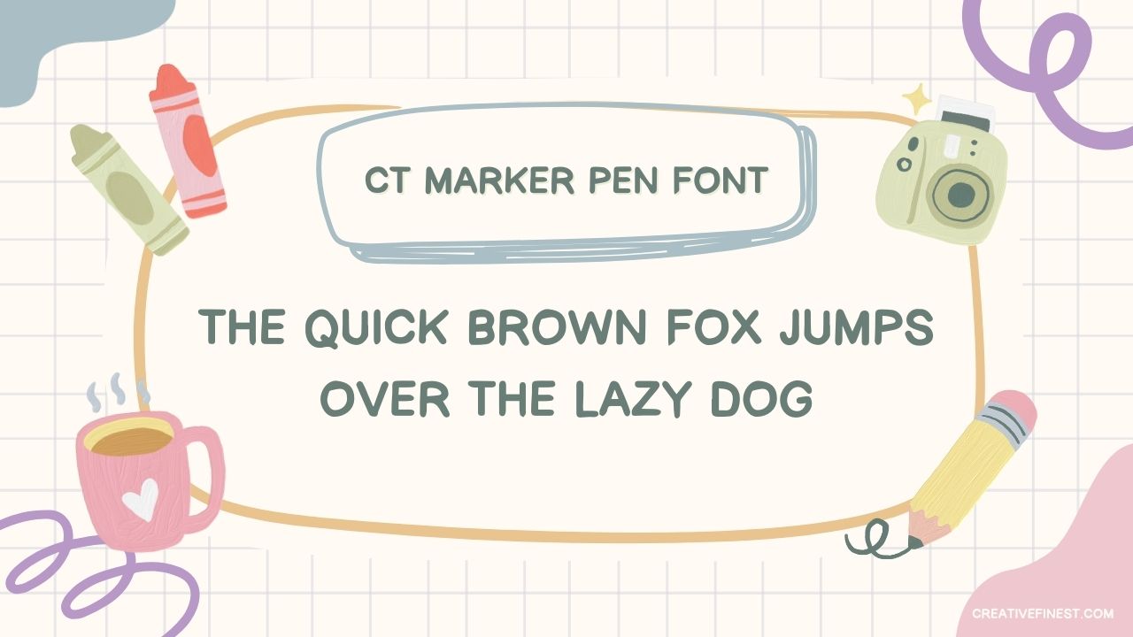 The image is a typography image where the CT Marker Pen Font - A Handwritten School Style Typeface is shown in the quick brown fox jumps over the lazy dog.