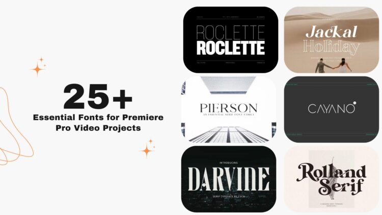 25+ Essential Fonts for Premiere Pro Video Projects