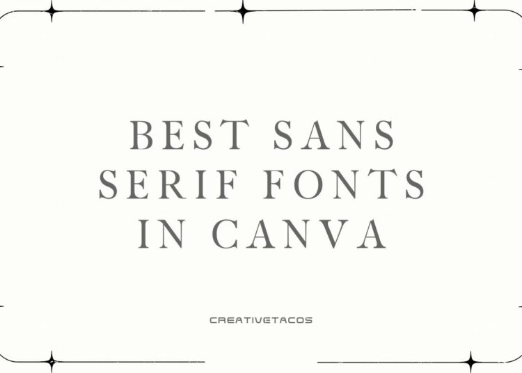 20 Best Sans Serif Fonts in Canva