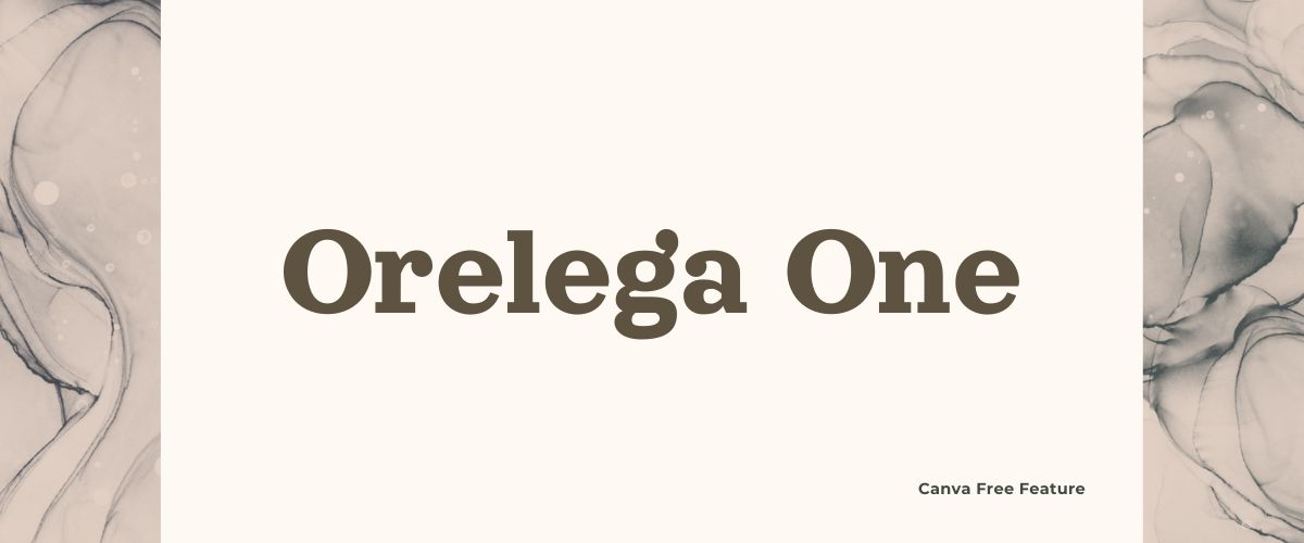 Illustration of Orelega One Serif Font