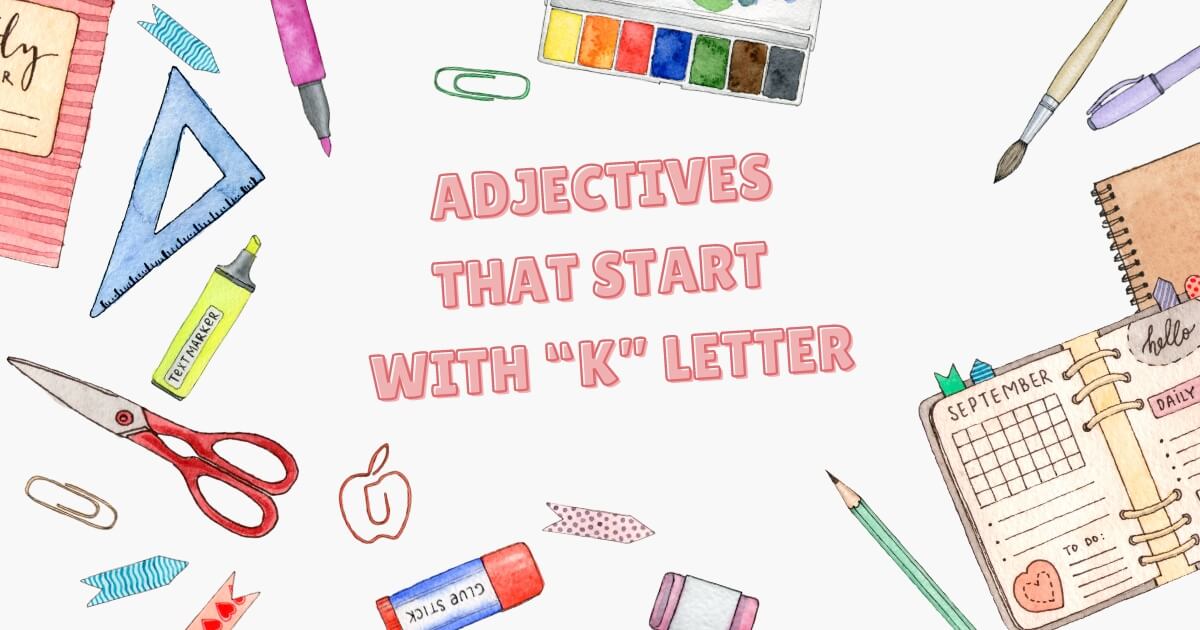 Adjectives that Start With K Letter