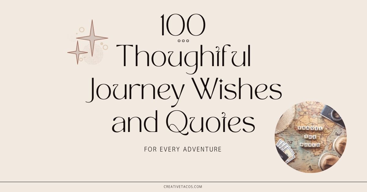 "Beige background with text '100 Thoughtful Journey Wishes and Quotes for Every Adventure.' A small circle image shows a map with travel items."